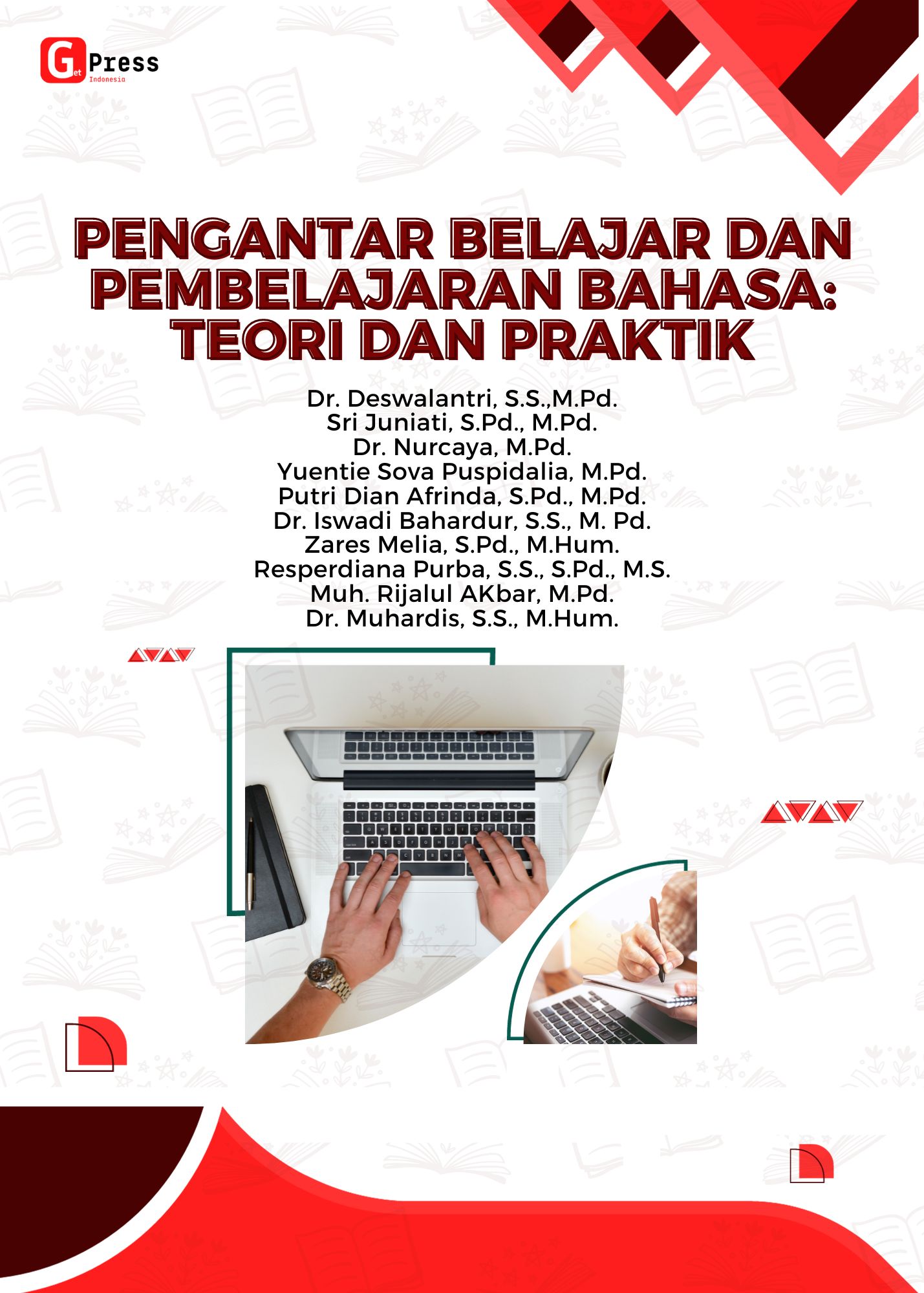 PENGANTAR BELAJAR DAN PEMBELAJARAN BAHASA: Teori dan Praktik